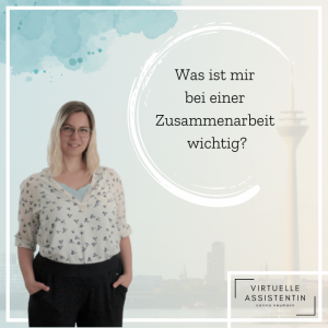 Was ist mir bei einer Zusammenarbeit wichtig?