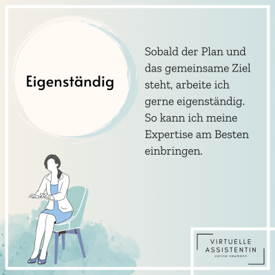 Infografik mit Beschreibung für den Softskill Eigenständig von Carina Neumann virtuelle Assistenz.